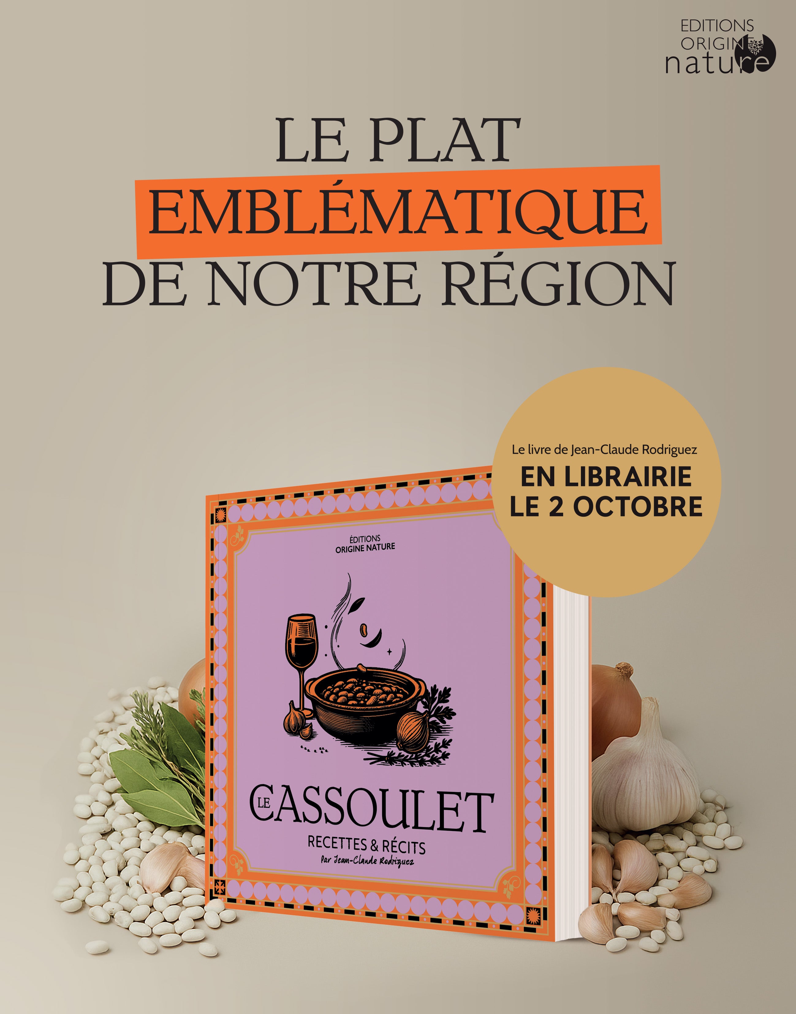 Livre Le Cassoulet Recettes et Récits par Jean-Claude Rodriguez - Gérard Bertrand 